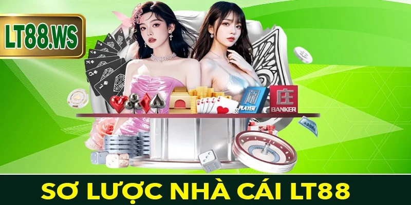 Tổng quan thông tin về nhà cá trực tuyến LT88
